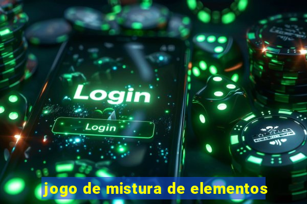 jogo de mistura de elementos